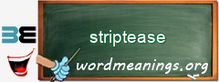 WordMeaning blackboard for striptease